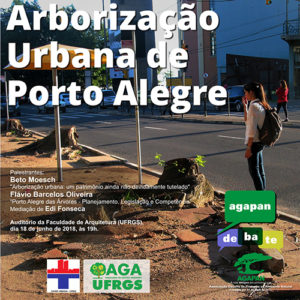 Agapan Debate - Arborização Urbana de Porto Alegre - Divulgação